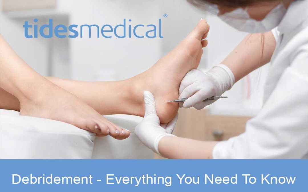 Types of Debridement – Everything You Need To Know