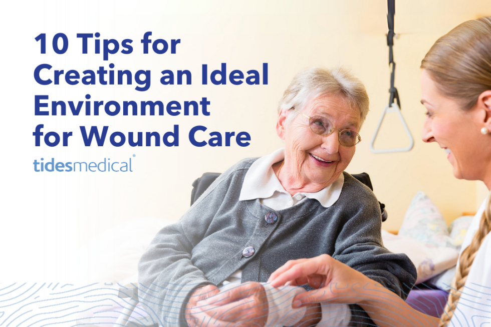 Advanced Wound Care Products | 10 Tips For Wound Care
